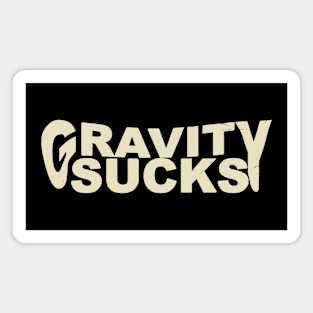 Gravity Sucks Magnet